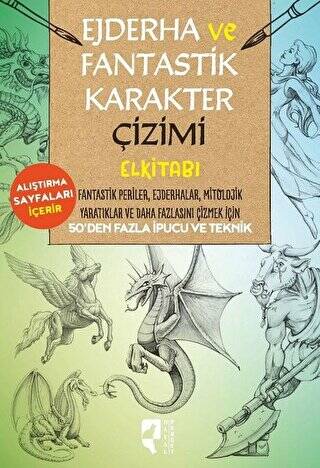 Ejderha ve Fantastik Karakter Çizimi Elkitabı - 1