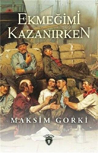 Ekmeğimi Kazanırken - 1