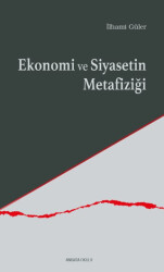 Ekonomi ve Siyasetin Metafiziği - 1