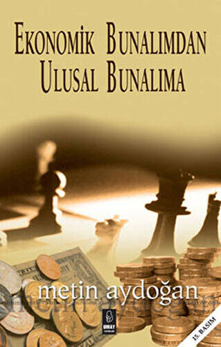 Ekonomik Bunalımdan Ulusal Bunalıma - 1