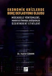 Ekonomik Krizlerde Borç Deflasyonu Olgusu Mücadele Yöntemleri Makro ve Finansal Değişkenler Üzerindeki Etkileri - 1