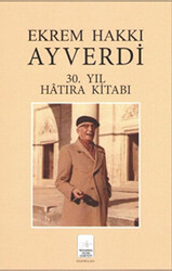 Ekrem Hakkı Ayverdi 30. Yıl Hatıra Kitabı - 1