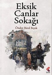 Eksik Canlar Sokağı - 1