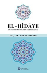 El-Hidaye: Bir Fıkıh Metninin Hanefi Geleneğe Etkisi - 1