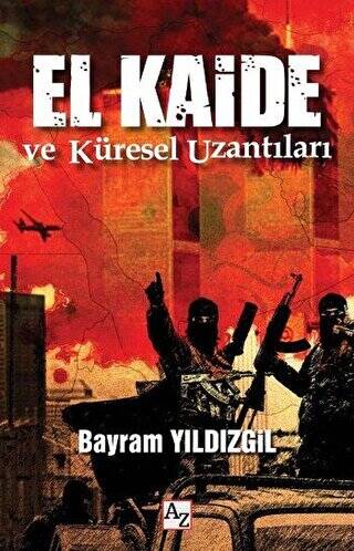 El Kaide ve Küresel Uzantıları - 1