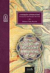 El Keşşaf Literatürü Bir Tefsir Klasiğinin Etki Tarihi - 1