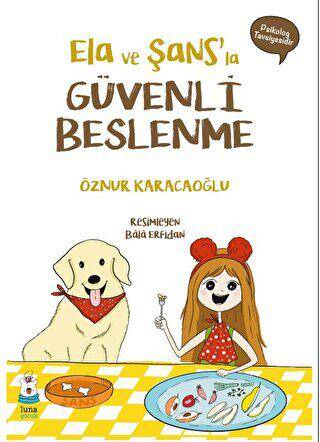 Ela ve Şans’la Güvenli Beslenme - 1