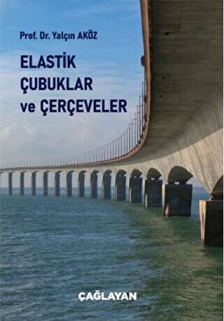 Elastik Çubuklar ve Çerçeveler - 1