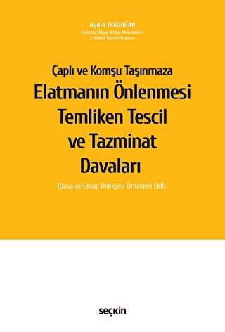 Elatmanın Önlenmesi Temliken Tescil ve Tazminat Davaları - 1