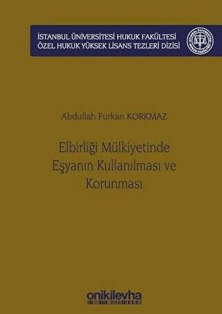 Elbirliği Mülkiyetinde Eşyanın Kullanılması ve Korunması - 1