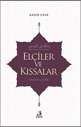 Elçiler ve Kıssalar - 1