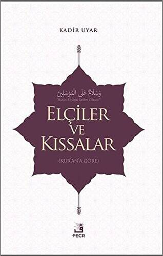 Elçiler ve Kıssalar - 1