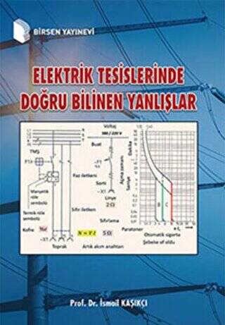 Elektrik Tesislerinde Doğru Bilinen Yanlışlar - 1