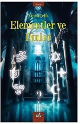 Elementler ve Dinler - 1