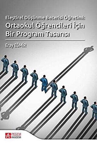 Eleştirel Düşünme Becerisi Öğretimi: Ortaokul Öğrencileri İçin Bir Program Tasarısı - 1