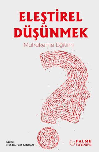 Eleştirel Düşünmek – Muhakeme Eğitimi - 1