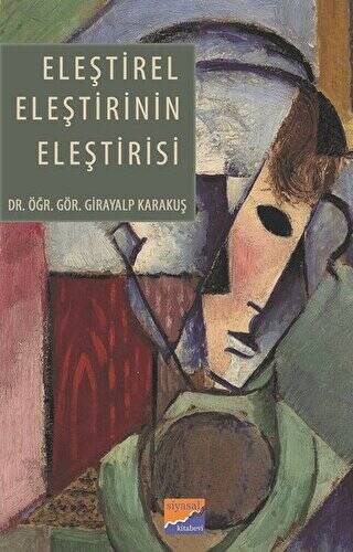 Eleştirel Eleştirinin Eleştirisi - 1