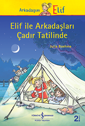 Elif ile Arkadaşları Çadır Tatilinde - 1