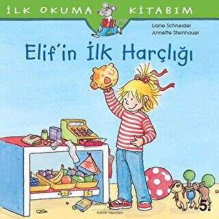 Elif’in İlk Harçlığı - İlk Okuma Kitabım - 1