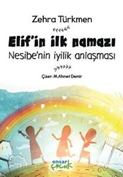 Elif`in İlk Namazı - Nesibe`nin İyilik Anlaşması - 1