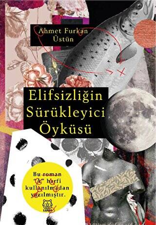 Elifsizliğin Sürükleyici Öyküsü - 1