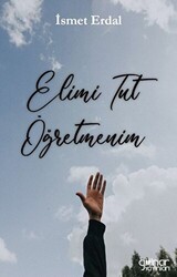 Elimi Tut Öğretmenim - 1