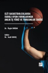 Elit Basketbolcularda Farklı Oyun Formlarında Anlık İş Yükü Ve Yorgunluk Takibi - 1