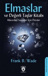 Elmaslar ve Değerli Taşlar Kitabı Mücevher Sevenler İçin Dersler - 1