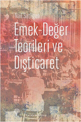 Emek-Değer Teorileri ve Dışticaret - 1