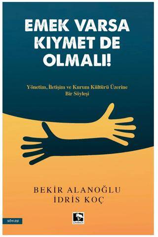 Emek Varsa Kıymet De Olmalı! - 1