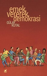 Emek Vererek Demokrasi - 1