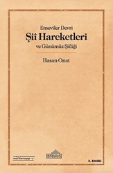 Emeviler Devri Şii Hareketleri ve Günümüz Şiiliği - 1