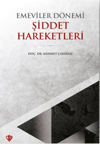 Emeviler Dönemi Şiddet Hareketleri - 1