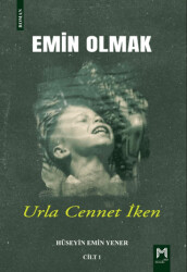 Emin Olmak 1- Urla Cennet İken - 1