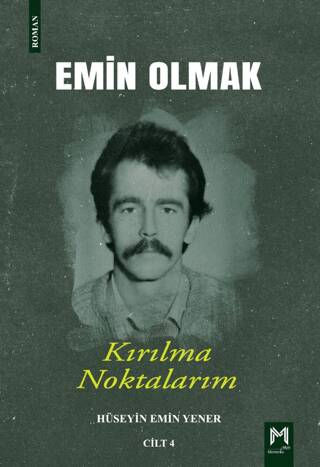 Emin Olmak 4- Kırılma Noktalarım - 1