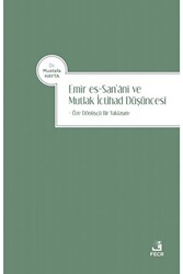 Emir es-San‘ani ve Mutlak İctihad Düşüncesi - 1