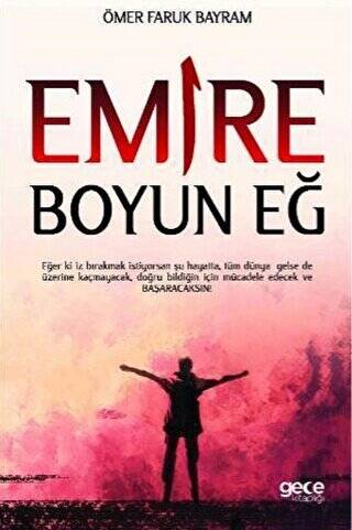 Emire Boyun Eğ - 1