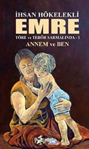 Emre - Annem ve Ben - 1