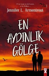 En Aydınlık Gölge - 1