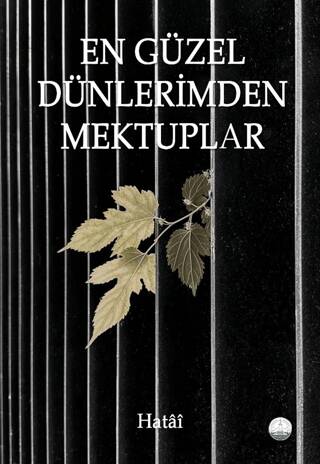 En Güzel Dünlerimden Mektuplar - 1