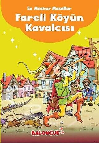 En Meşhur Masallar - Fareli Köyün Kavalcısı - 1