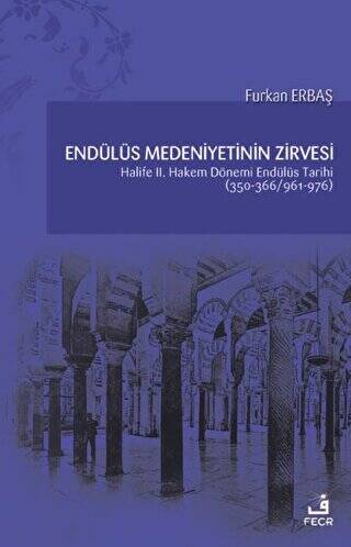 Endülüs Medeniyetinin Zirvesi - 1