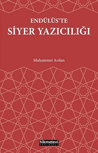 Endülüs’te Siyer Yazıcılığı - 1