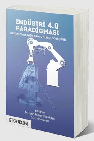 Endüstri 4.0 Paradigması: İşletme Fonksiyonlarının Dijital Dönüşümü - 1