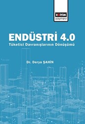 Endüstri 4.0 - Tüketici Davranışlarının Dönüşümü - 1