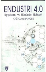 Endüstri 4.0 - Uygulama ve Dönüşüm Rehberi - 1