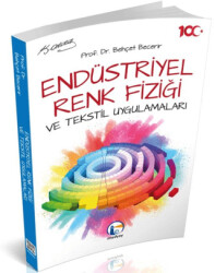 Endüstriyel Renk Fiziği ve Tekstil Uygulamaları Behçet Becerir - 1