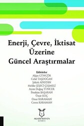 Enerji, Çevre, İktisat Üzerine Güncel Araştırmalar - 1