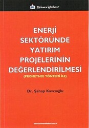 Enerji Sektöründe Yatırım Projelerinin Değerlendirilmesi - 1