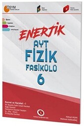 Enerjik AYT Fizik Fasikülü - 6 - 1